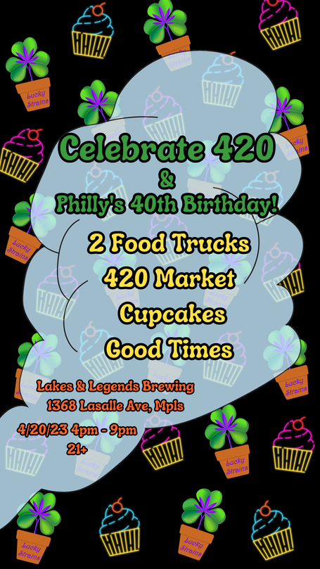 420 & Philly's 40th Birthday! 2023 - Lakes & Legends - Minneapolis, Mn