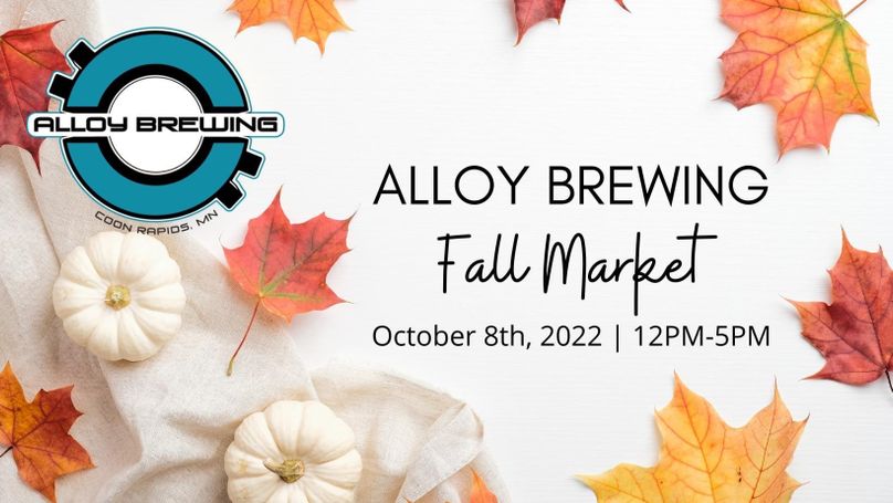 Fall Market 2022 - Alloy Brewing - Coon Rapids, Mn